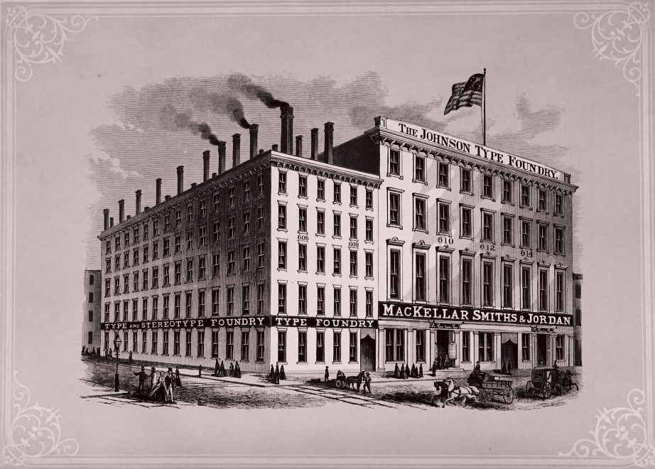 Engraving of the MacKellar, Smiths & Jordan foundry building at 606 to 614 Sansom Street, Philadelphia, with The Johnson Type Foundry painted along the parapet.