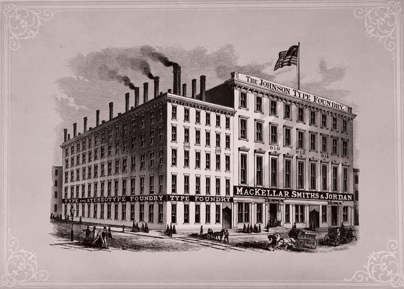 Engraving of the MacKellar, Smiths & Jordan foundry building at 606 to 614 Sansom Street, Philadelphia, with The Johnson Type Foundry painted along the parapet.